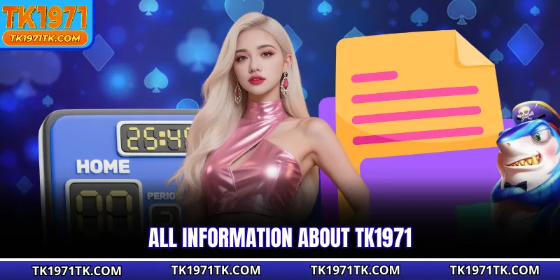 All information about TK1971