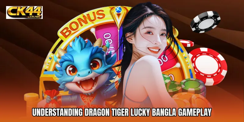 Understanding Dragon Tiger Lucky Bangla Gameplay